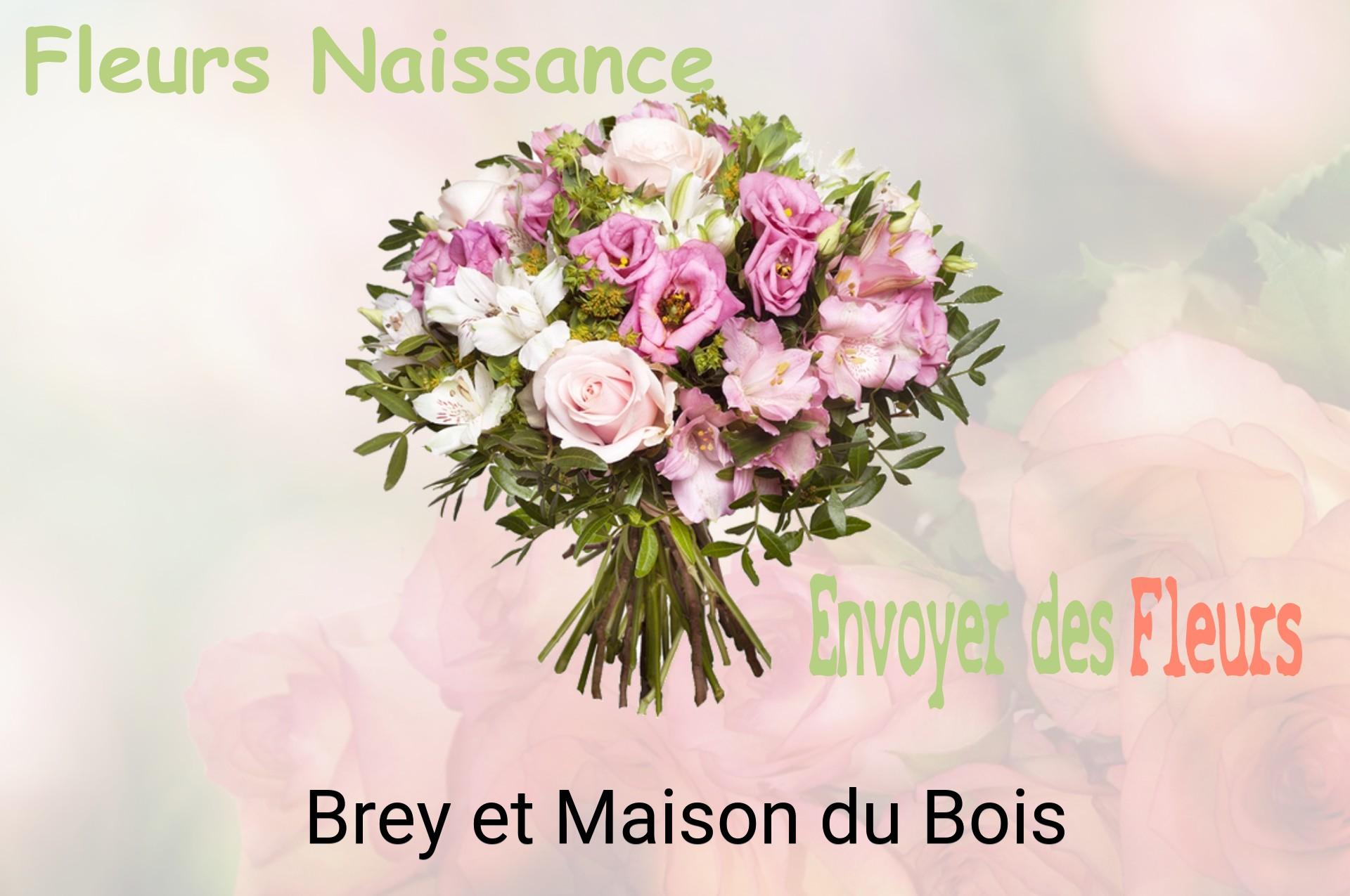 Bouquet de fleurs de naissance livré à Brey-et-Maison-du-Bois