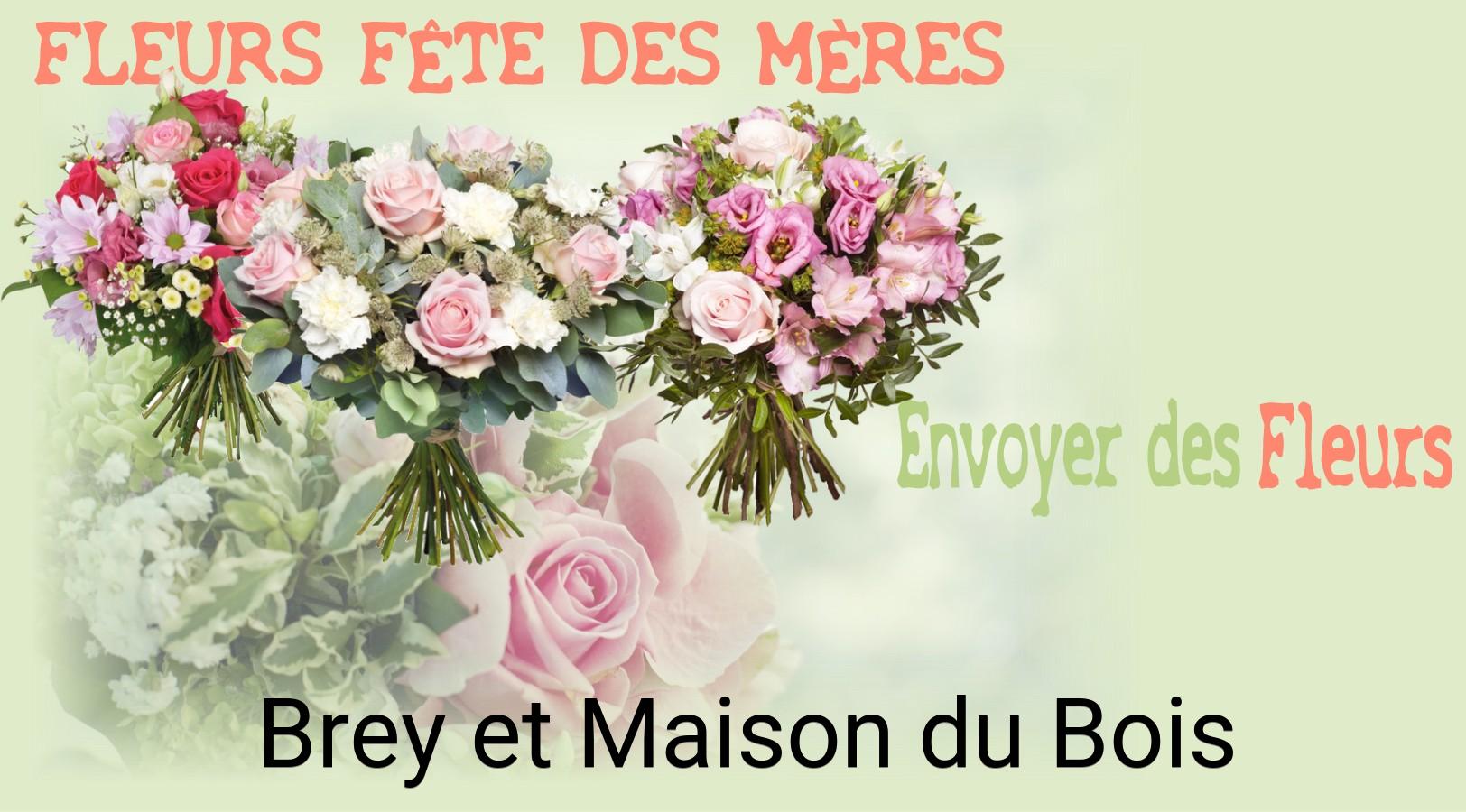 Bouquet de Fête des Mères livré à Brey-et-Maison-du-Bois